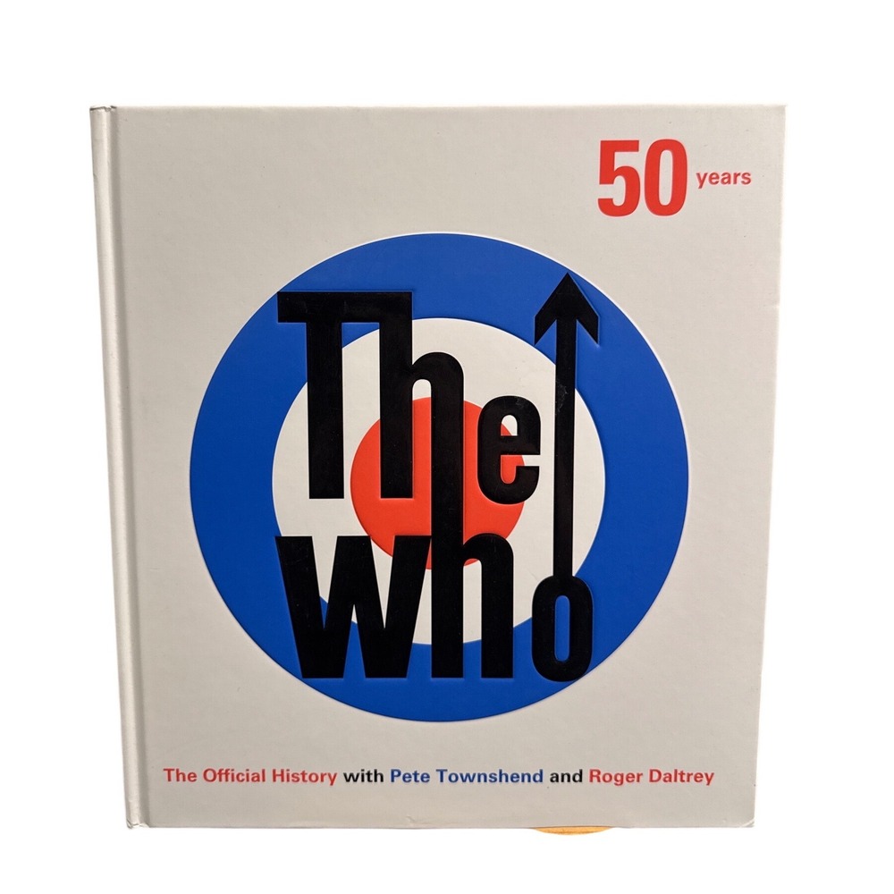 The Who 50 Years The Official History Hardcover Book Townshend Daltrey 2015